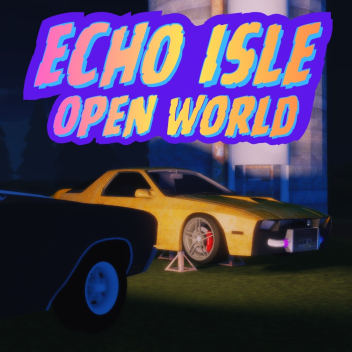 (NEW DEALER) Echo Isle | Open World (BETA)