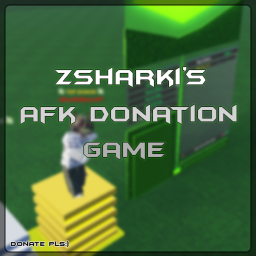[Mod] zSharki's AFK Donation Game