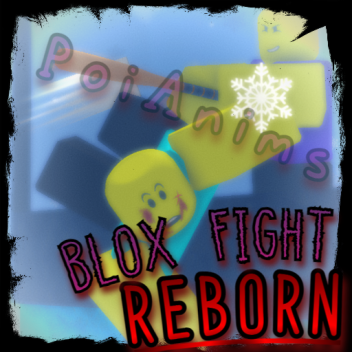 BLOX FIGHT: REBORN [WINTER]