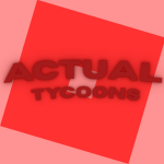 Actual Tycoons