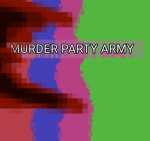Murder Party Army