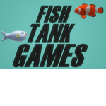 Fish Tank Games