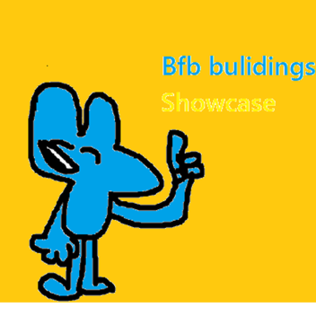 BFB Bulidings Showcase [UPDATE!]  [W.I.P]