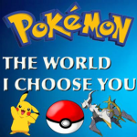 Pokemon The World I Choose You Official Fan Group!