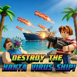 Destroy the Hanta Virus Ship!!!