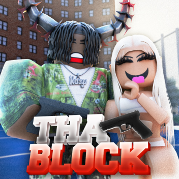 🔥 THA BLOCK 🐍 [VC!] 🎙