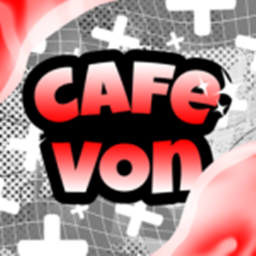 Cafe Von REMAKING