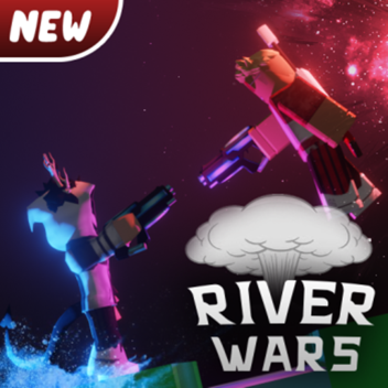 River Wars!