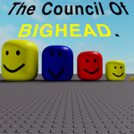The Council Of Bighead