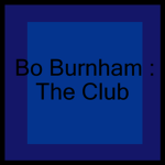 Bo Burnham : The Club