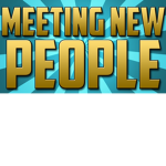 Socialize/Meet New People