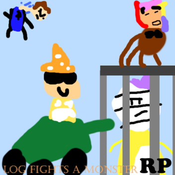 Log Fights A Monster RP [ALPHA]
