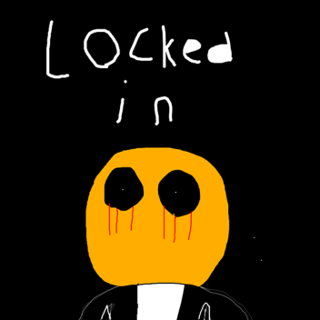 Locked In  [Chapter 1]