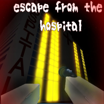 Escape from the hospital [horror