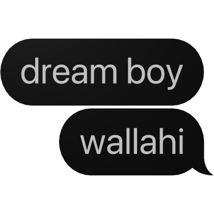 dream boy wallahi Text