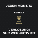 Robux Verlosung Montags