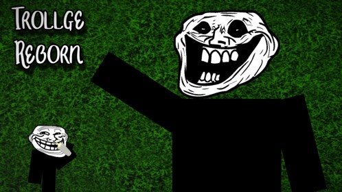 Trollge Reborn