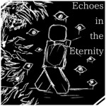 [Echoes in the Eternity]