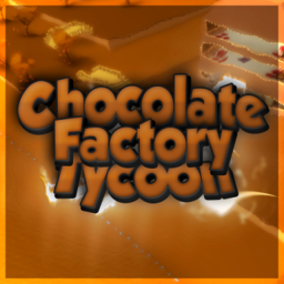 Chocolate Factory Tycoon Alpha (0.1)