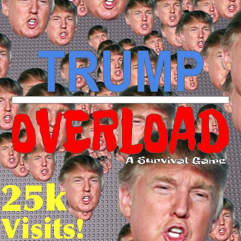 TRUMP OVERLOAD