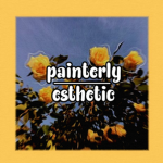 painterly esthetic