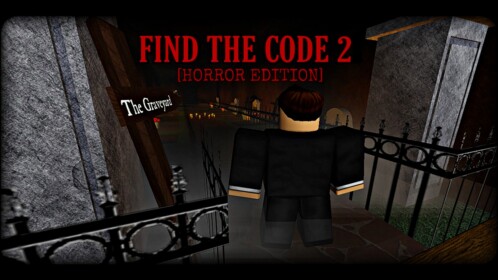 Find The Code! 2 - [HORROR EDITION] | [NEW UPDATE]