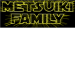the metsuiki family