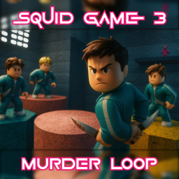 [SQUID GAME 3] Murder Loop