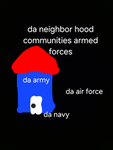 Da neighbor hood