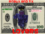 Robux and Tix Lovers