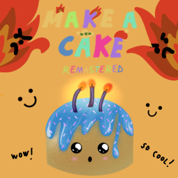 Make a Cake! [REMASTERED]