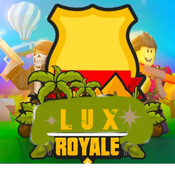  ⚔️ Lux Royale 
