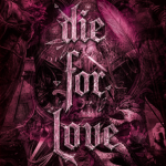 DieForLovee