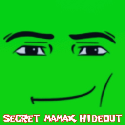 SECRET MAMAX HIDEOUT