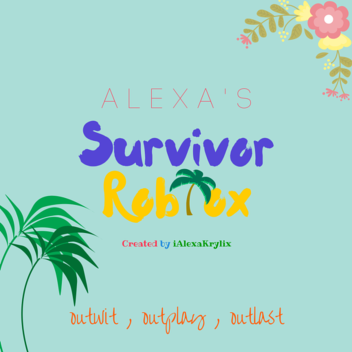 ✦ Alexa's Survivor ✦