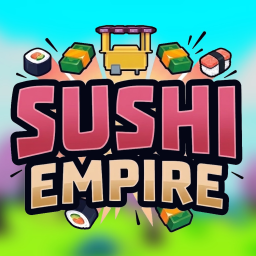 [NEW] 🍣 Sushi Empire