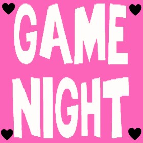 Game Nights [][]