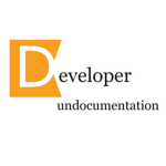 Developer undocumentation