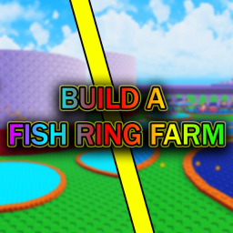 [🦈] Build A Fish Ring Farm