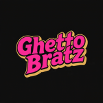 $Ghetto bratz$