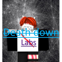Deathdown labs...