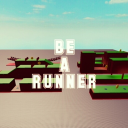 be a runner