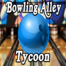 BOWLING ALLEY TYCOON BOWLING ALLEY TYCOON BOWLING