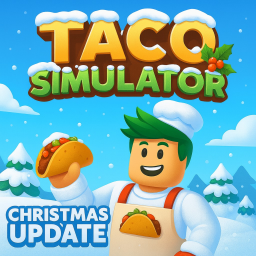 [☃️Upd🎅]🌮Taco Simulator🌮