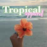 *- tropical apparel -*