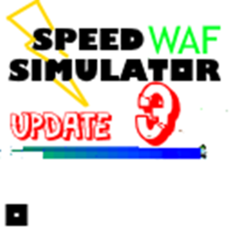 [Menu]⚡️Speed Simulator⚡️ - WAF