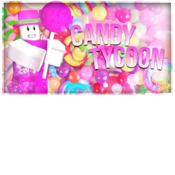 🍬Candy Tycoon🍬