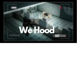 We Hood