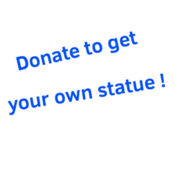 Buy your own statue !