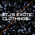 -$TJ’S EXOTIC CLOTHING$-